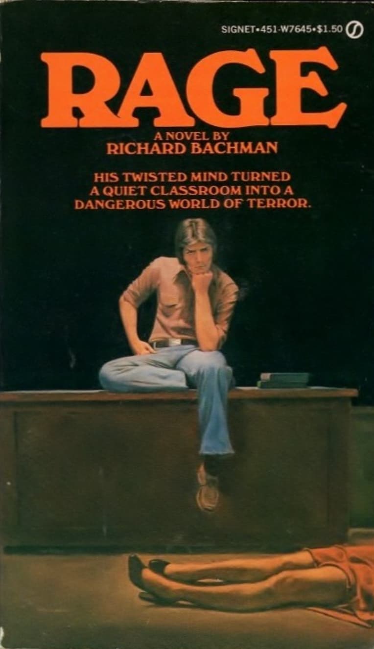 rage richard bachman - Signet451W7645$1.50 Rage A Novel By Richard Bachman His Twisted Mind Turned A Quiet Classroom Into A Dangerous World Of Terror.